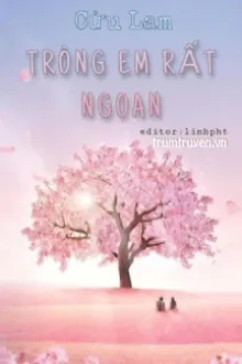 TRÔNG EM RẤT NGOAN