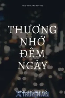 THƯƠNG NHỚ ĐÊM NGÀY