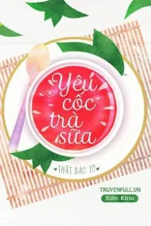 YÊU CỐC TRÀ SỮA
