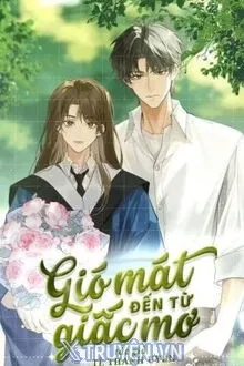 GIÓ MÁT ĐẾN TỪ GIẤC MƠ