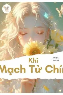 KHI MẠCH TỬ CHÍN