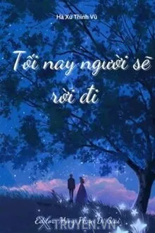 TỐI NAY NGƯỜI SẼ RỜI ĐI