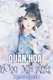 QUÂN HOA LƯỠNG SINH TRUYỆN
