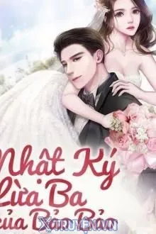 NHẬT KÝ LỪA BA CỦA BẢO BẢO