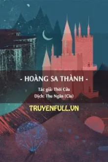 HOÀNG SA THÀNH (LÂU ĐÀI CÁT)/ TỪ ĐÂY TRONG TIM TÔI CÓ MỘT NGƯỜI