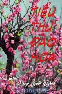 TIỂU THƯ ĐÀO HOA