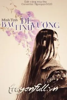 ĐẾ VƯƠNG BẠC TÌNH