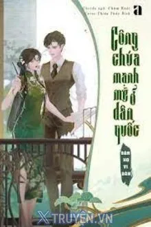 CÔNG CHÚA MẠNH MẼ Ở DÂN QUỐC