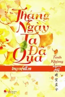 THÁNG NGÀY TA ĐÃ QUA