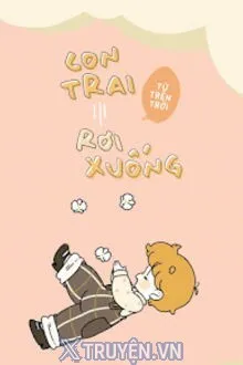 CON TRAI TỪ TRÊN TRỜI RƠI XUỐNG