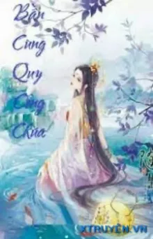 BẦN CÙNG QUÝ CÔNG CHÚA