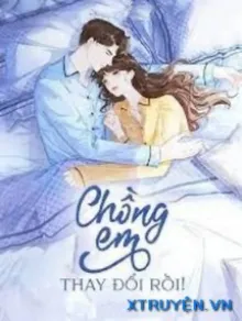 CHỒNG EM THAY ĐỔI RỒI!