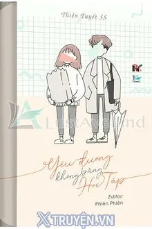 YÊU ĐƯƠNG KHÔNG BẰNG HỌC TẬP