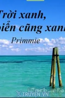 TRỜI XANH, BIỂN CŨNG XANH