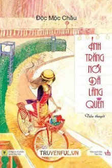 ÁNH TRĂNG NÓI ĐÃ LÃNG QUÊN