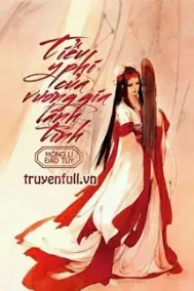 TIỂU Y PHI CỦA VƯƠNG GIA LÃNH TÌNH