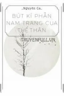 BÚT KÍ PHẪN NAM TRANG CỦA THẾ THÂN