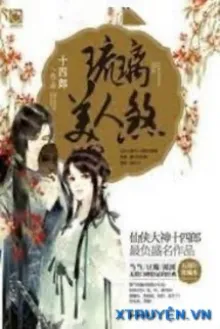 (QUYỂN 1) LƯU LY MỸ NHÂN SÁT