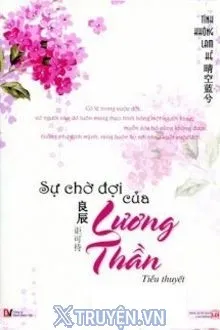 SỰ CHỜ ĐỢI CỦA LƯƠNG THẦN