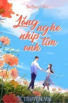 LẮNG NGHE NHỊP TIM ANH