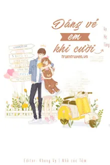 DÁNG VẺ EM KHI CƯỜI