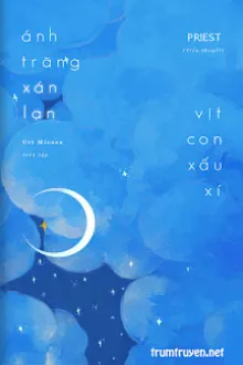 ÁNH TRĂNG XÁN LẠN VỊT CON XẤU XÍ
