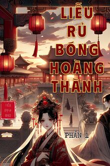 Liễu Rủ Bóng Hoàng Thành