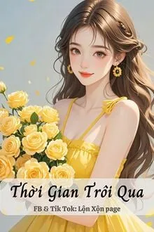 THỜI GIAN TRÔI QUA