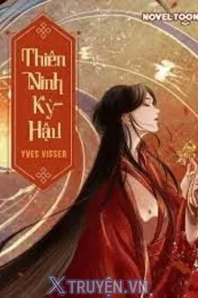 THIÊN NINH KỲ HẬU