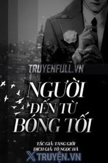 NGƯỜI ĐẾN TỪ BÓNG TỐI