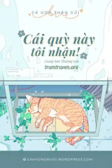 CÁI QUỲ NÀY, TÔI NHẬN! (ĐẦU GỐI NÀY TA NHẬN LẤY!)