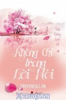 KHÔNG CHỈ TRONG LỜI NÓI