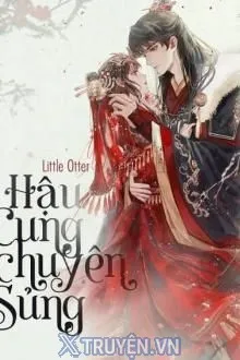 HẬU CUNG CHUYÊN SỦNG