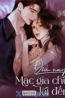 ĐÊM NAY MẠC GIA CHỦ LẠI ĐẾN