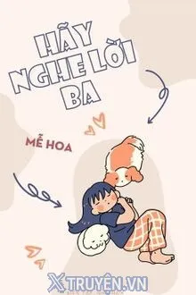 HÃY NGHE LỜI BA