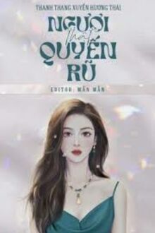 NGƯƠI THẬT QUYẾN RŨ