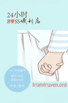 24 GIỜ BOSS CỬA HÀNG TIỆN LỢI