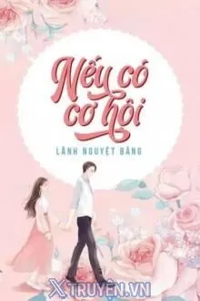 NẾU CÓ CƠ HỘI