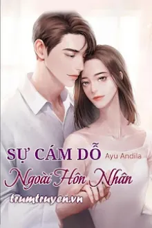 SỰ CÁM DỖ NGOÀI HÔN NHÂN