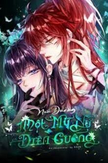 Nuôi Dưỡng Một Mỹ Nữ Điên Cuồng