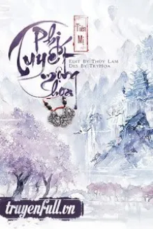 PHI TUYẾT MỘNG HOA