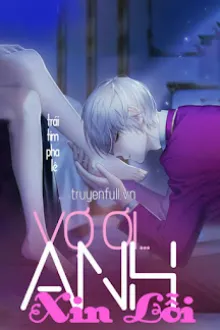VỢ ƠI! CHO ANH XIN LỖI
