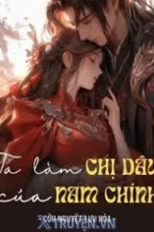 TA LÀM CHỊ DÂU CỦA NAM CHÍNH