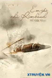 EM GÁI NHÀ RIMBAUD
