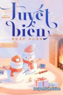 TUYẾT BIỂN NGẬP NGÀN – NGHIÊM TUYẾT GIỚI