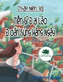 THẬP NIÊN 70 TIẾN SĨ ĐẠI LÃO ĐOÀN SỦNG HÀNG NGÀY