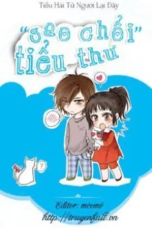 "SAO CHỔI" TIỂU THƯ