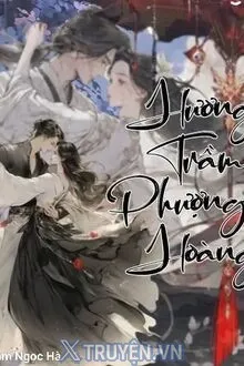 [TIÊN DUYÊN NGÀN KIẾP] HƯƠNG TRẦM PHƯỢNG HOÀNG!