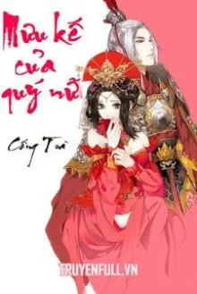 MƯU KẾ CỦA QUÝ NỮ