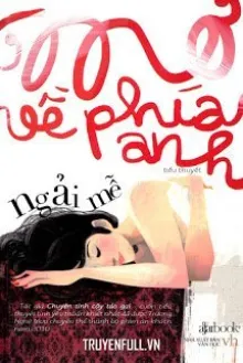 MƠ VỀ PHÍA ANH
